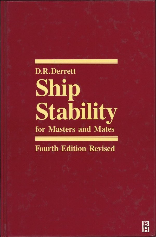 Ship Stability for Masters and Mates, 4th revised edition